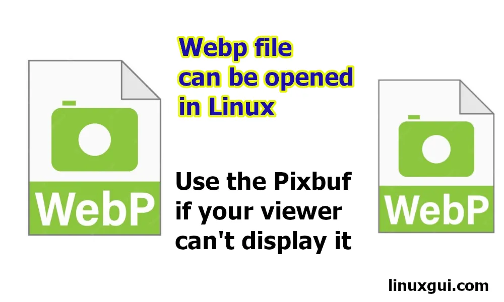 how to make xviewer able to open webp in linux
